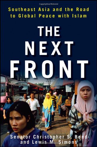 Next Front Southeast Asia and the Road to Global Peace with Islam  2009 9780470503904 Front Cover