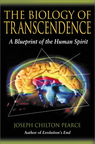 Biology of Transcendence A Blueprint of the Human Spirit  2002 9780892819904 Front Cover