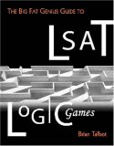 Big Fat Genius Guide to LSAT Logic Games   2005 9780976395904 Front Cover