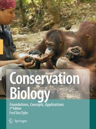 Conservation Biology Foundations, Concepts, Applications 2nd 2008 9781402068904 Front Cover