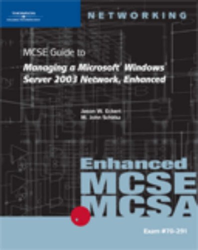 MCSE Guide to Managing a Microsoft Windows Server 2003 Network, Enhanced   2006 9781423902904 Front Cover
