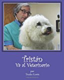 Tristan Va Al Veterinario  N/A 9781481108904 Front Cover