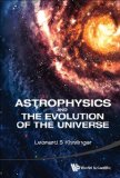 Astrophysics and the Evolution of the Universe   2014 9789814520904 Front Cover