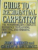 Guide to Residential Carpentry N/A 9780020004905 Front Cover