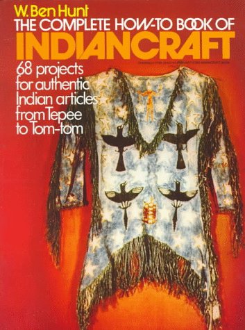 Ben Hunt's Big Indian Craft Book  1973 9780020116905 Front Cover