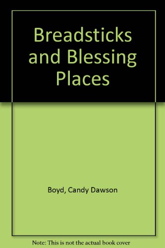 Breadsticks and Blessing Places N/A 9780027092905 Front Cover