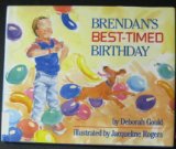 Brendan's Best-Timed Birthday N/A 9780027373905 Front Cover