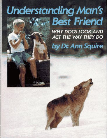 Understanding Man's Best Friend N/A 9780027865905 Front Cover
