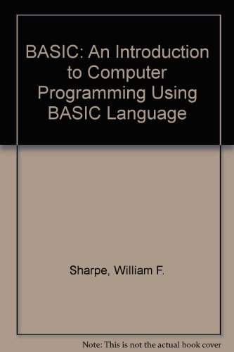 BASIC : An Introduction to Computer Programming Using the BASIC Language 3rd 1979 9780029283905 Front Cover