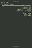 Research on Exemplary Schools : From Theory to Practice to Policy N/A 9780120685905 Front Cover