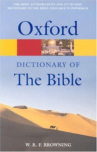 Dictionary of the Bible  2nd 2004 (Revised) 9780198608905 Front Cover