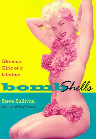 Bombshells Glamour Girls of a Lifetime  1999 (Revised) 9780312167905 Front Cover