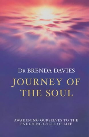 Journey of the Soul: Awakening Ourselves to the Enduring Cycle of Life  2003 9780340733905 Front Cover