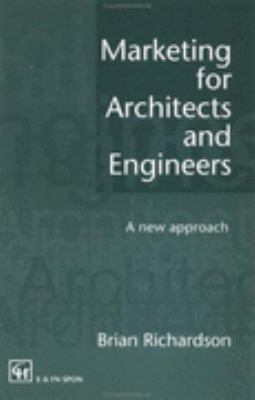 Marketing for Architects and Engineers A New Approach  1996 9780419202905 Front Cover