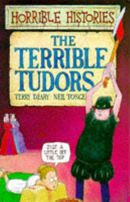 The Terrible Tudors (Horrible Histories) N/A 9780590552905 Front Cover