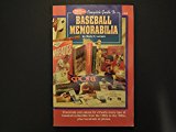 Complete Guide to Baseball Memorabilia N/A 9780873411905 Front Cover