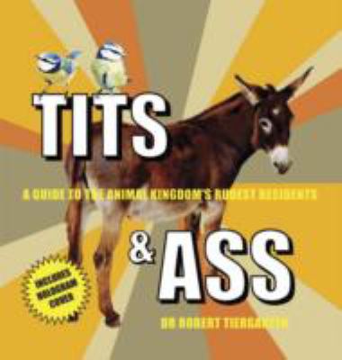 Tits and Ass   2012 9780957140905 Front Cover