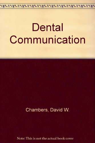 Dental Communication 1st 9780963259905 Front Cover