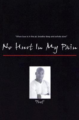 No Hurt in My Pain N/A 9780972440905 Front Cover