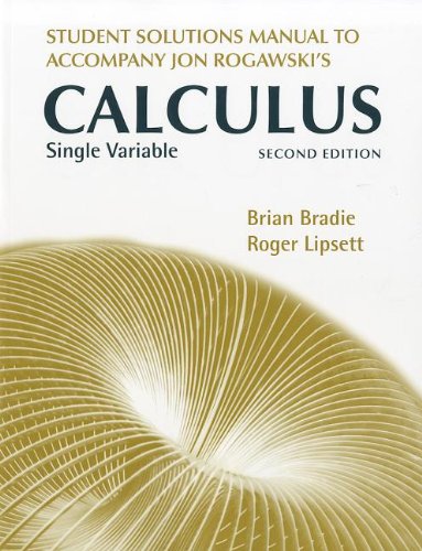 Student Solutions Manual for Jon Rogawski's Calculus Single Variable  2nd 2012 9781429242905 Front Cover