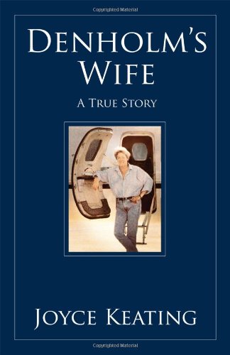 Denholm's Wife A True Story  2012 9781432790905 Front Cover