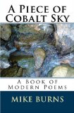 Piece of Cobalt Sky A Book of Modern Poems N/A 9781448669905 Front Cover
