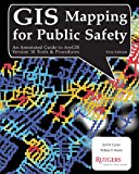 GIS Mapping for Public Safety First Edition  N/A 9781478273905 Front Cover