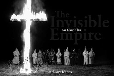 Invisible Empire Ku Klux Klan  2009 9781576874905 Front Cover