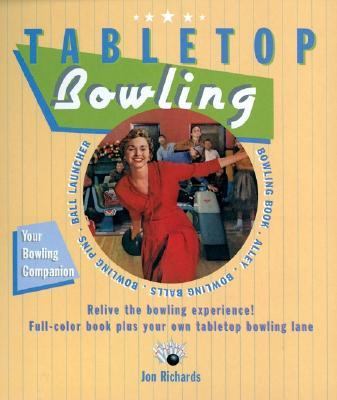 Tabletop Bowling  N/A 9781592234905 Front Cover
