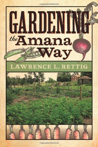 Gardening the Amana Way   2013 9781609381905 Front Cover