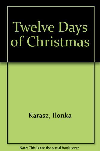 Twelve Days of Christmas N/A 9780060230906 Front Cover
