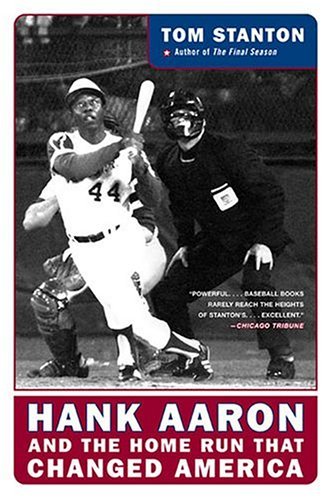 Hank Aaron and the Home Run That Changed America   2004 9780060722906 Front Cover