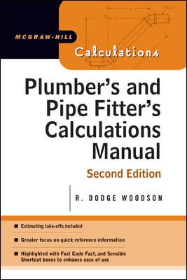 Plumber's and Pipe Fitter's Calculations Manual  2nd 9780071469906 Front Cover