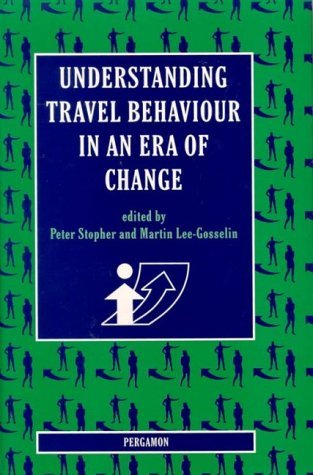 Understanding Travel Behaviour in an Era of Change   1996 9780080423906 Front Cover