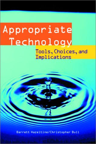Appropriate Technology Tools, Choices, and Implications  1999 9780123351906 Front Cover