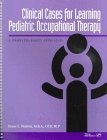 Clinical Cases for Learning Pediatric Occupational Therapy A Problem-Based Approach N/A 9780127845906 Front Cover