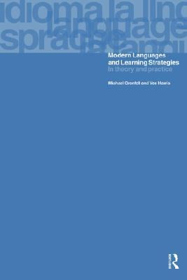Modern Languages and Learning Strategies In Theory and Practice N/A 9780203158906 Front Cover