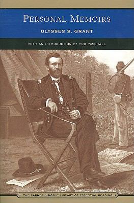 Personal Memoirs of Ulysses S. Grant (Barnes and Noble Library of Essential Reading) In Two Volumes (Vol. I and II) N/A 9780760749906 Front Cover