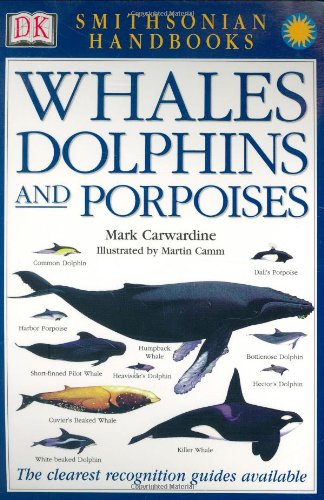 Handbooks: Whales and Dolphins The Clearest Recognition Guide Available N/A 9780789489906 Front Cover