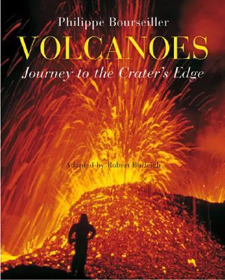Volcanoes Journey to the Crater's Edge  2003 9780810945906 Front Cover