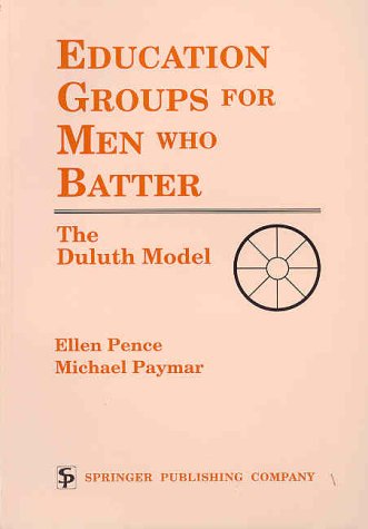 Education Groups for Men Who Batter The Duluth Model  1993 9780826179906 Front Cover