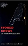 Stoned Crows and Other Australian Icons  N/A 9780987447906 Front Cover