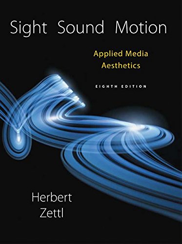 Sight, Sound, Motion: Applied Media Aesthetics  2016 9781305578906 Front Cover