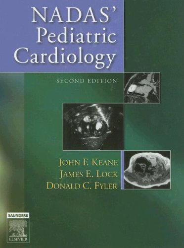 Nadas' Pediatric Cardiology  2nd 2006 (Revised) 9781416023906 Front Cover
