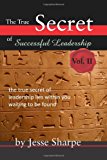 True Secret of Successful Leadership, Vol II  N/A 9781466396906 Front Cover