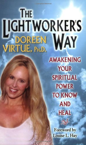Lightworker's Way Awakening Your Spiritual Power to Know and Heal  2002 9781561703906 Front Cover