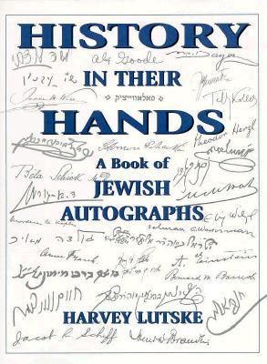 History in Their Hands A Book of Jewish Autographs N/A 9781568212906 Front Cover