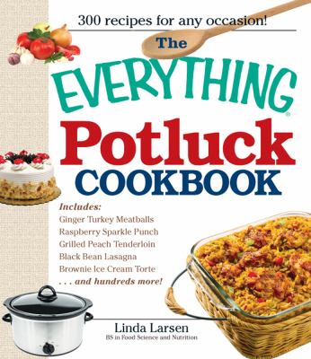 Everything Potluck Cookbook   2009 9781598699906 Front Cover