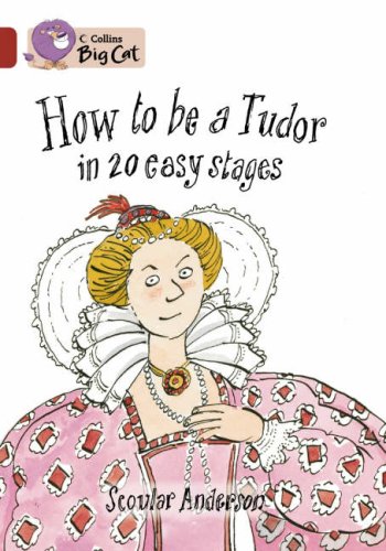 How to Be a Tudor in 20 Easy Stages   2007 9780007230907 Front Cover