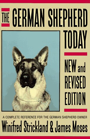 German Shepherd Today A Complete Reference for the German Shepherd Owner  1988 (Revised) 9780026149907 Front Cover
